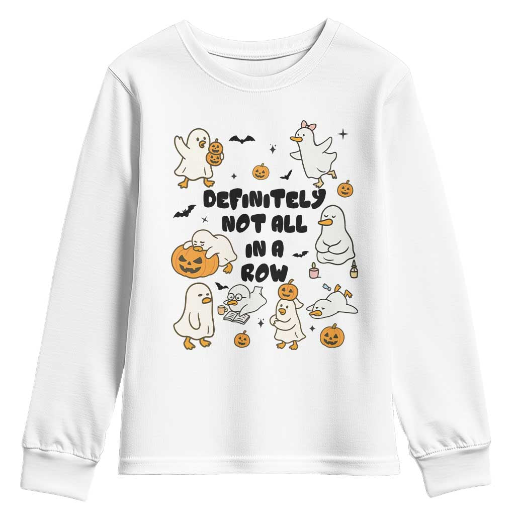 Funny Duck Ghost Halloween Youth Sweatshirt Most Definitely Not All In A Row - Wonder Print Shop