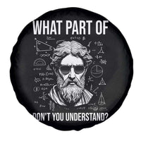 Funny Math Teacher Spare Tire Cover What Part Of Do Not You Understand - Wonder Print Shop