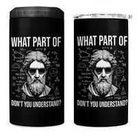 Funny Math Teacher 4 in 1 Can Cooler Tumbler What Part Of Do Not You Understand