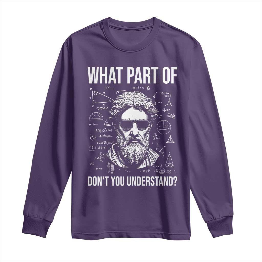 Funny Math Teacher Long Sleeve Shirt What Part Of Do Not You Understand - Wonder Print Shop