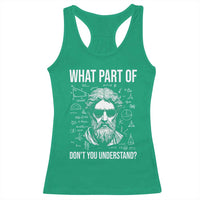 Funny Math Teacher Racerback Tank Top What Part Of Do Not You Understand - Wonder Print Shop