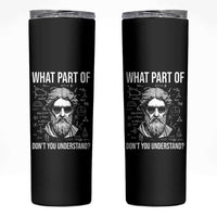 Funny Math Teacher Skinny Tumbler What Part Of Do Not You Understand