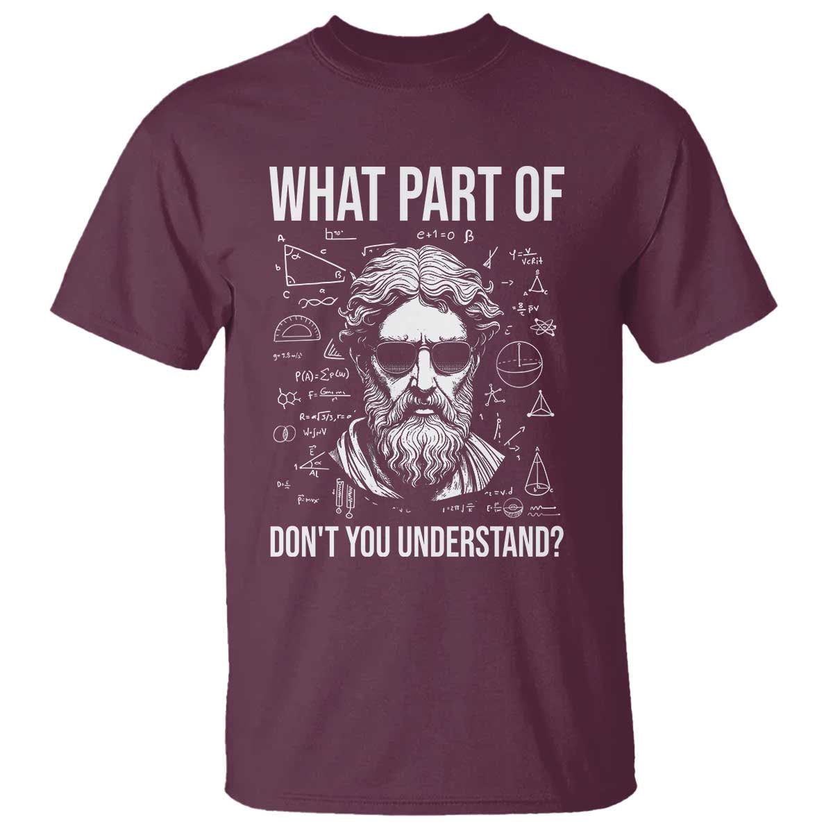 Funny Math Teacher T Shirt What Part Of Do Not You Understand - Wonder Print Shop