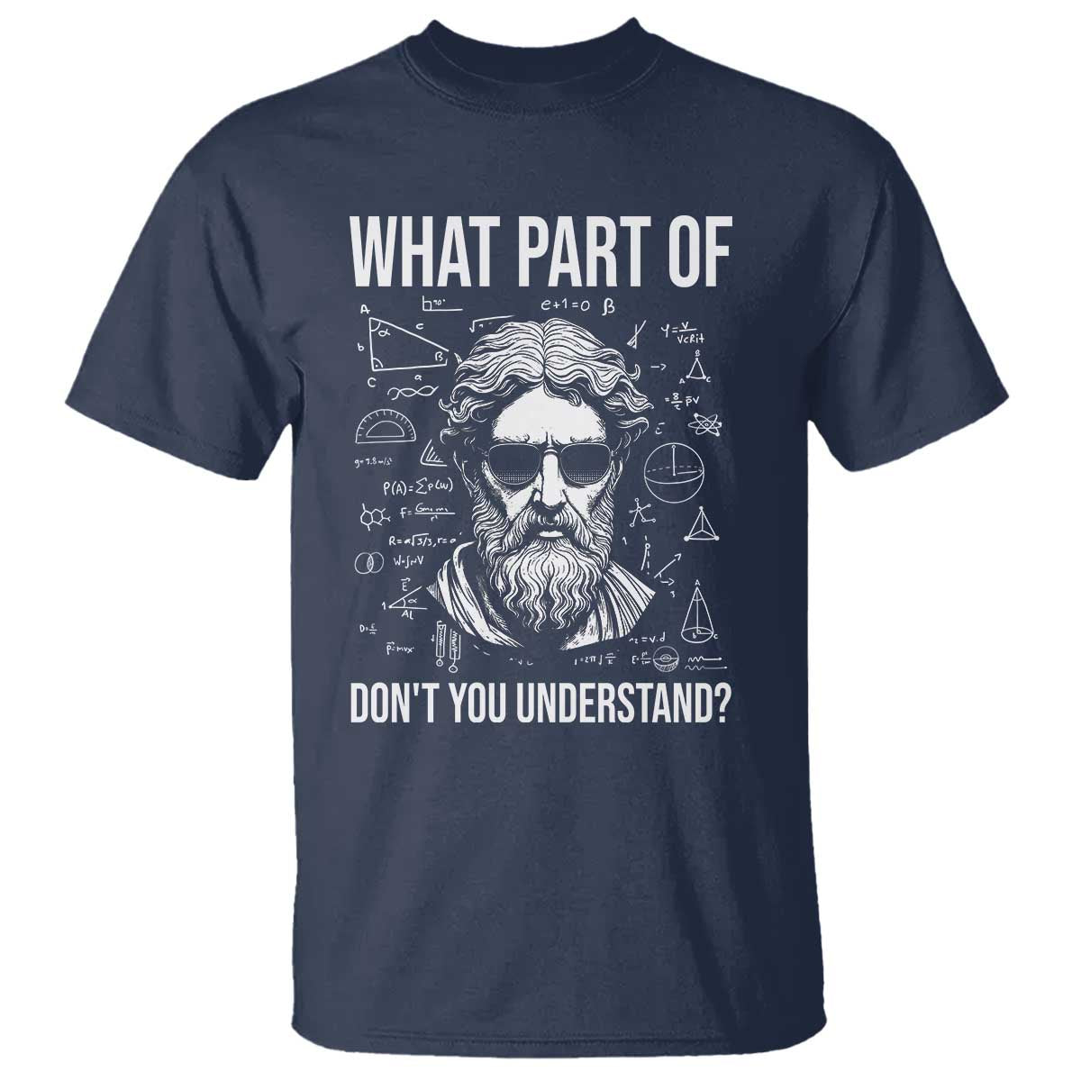 Funny Math Teacher T Shirt What Part Of Do Not You Understand - Wonder Print Shop