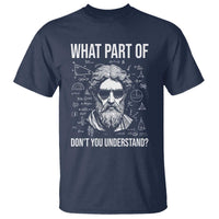 Funny Math Teacher T Shirt What Part Of Do Not You Understand - Wonder Print Shop