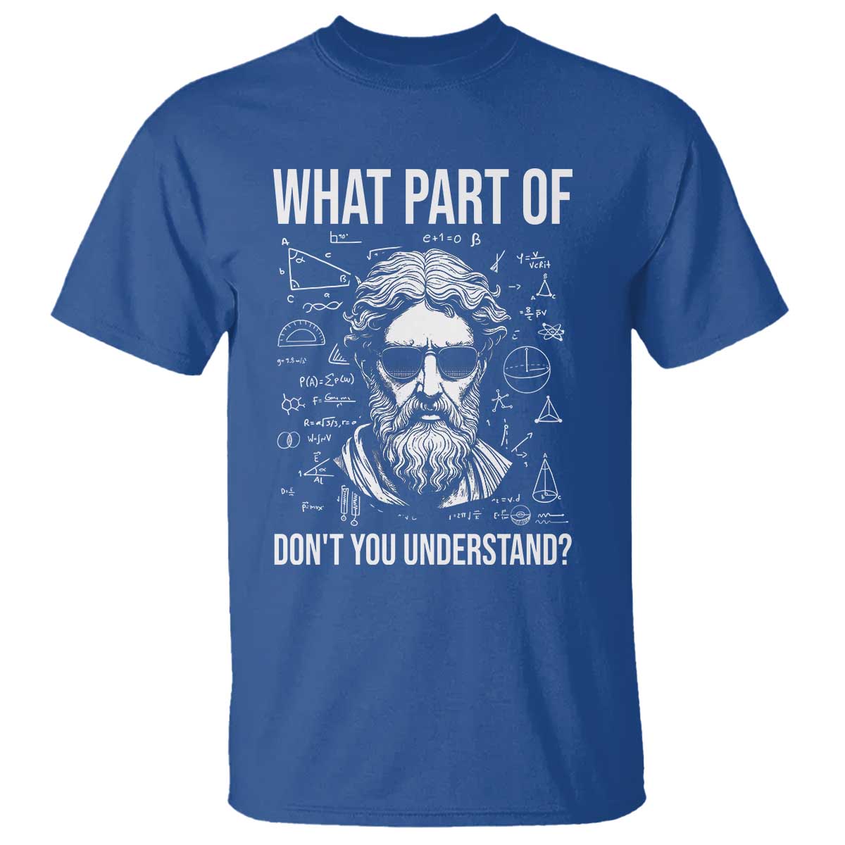 Funny Math Teacher T Shirt What Part Of Do Not You Understand - Wonder Print Shop
