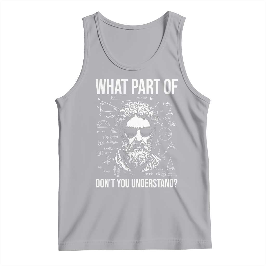 Funny Math Teacher Tank Top What Part Of Do Not You Understand - Wonder Print Shop