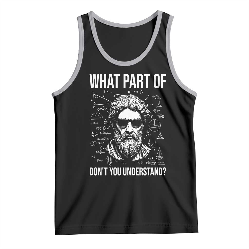 Funny Math Teacher Tank Top What Part Of Do Not You Understand - Wonder Print Shop