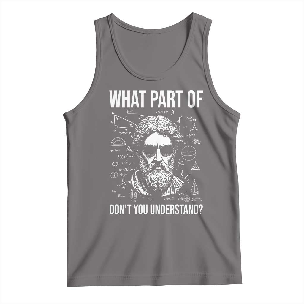 Funny Math Teacher Tank Top What Part Of Do Not You Understand - Wonder Print Shop