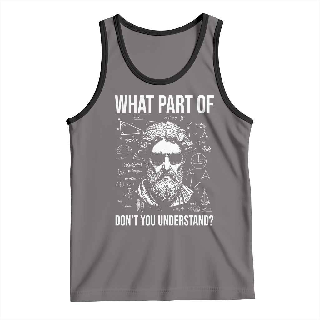 Funny Math Teacher Tank Top What Part Of Do Not You Understand - Wonder Print Shop