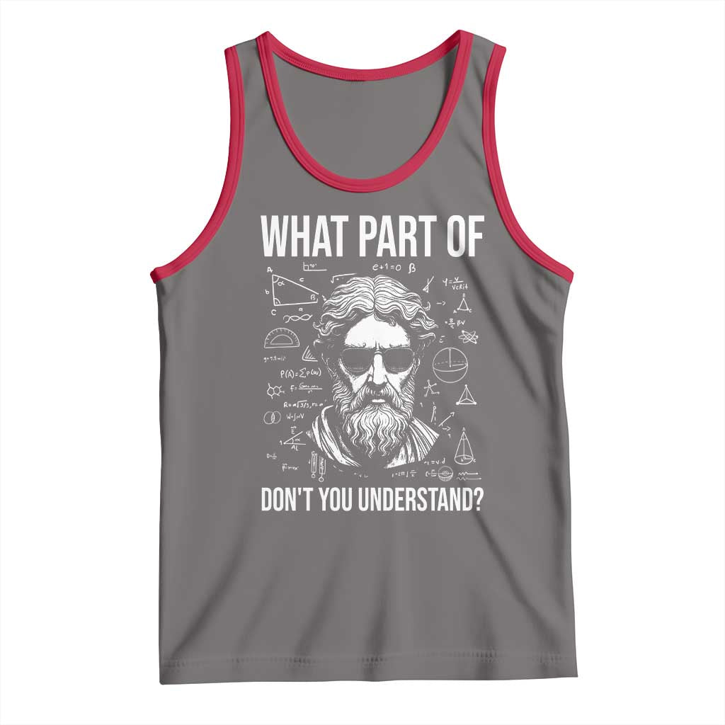 Funny Math Teacher Tank Top What Part Of Do Not You Understand - Wonder Print Shop