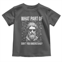 Funny Math Teacher Toddler T Shirt What Part Of Do Not You Understand - Wonder Print Shop