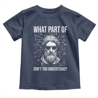 Funny Math Teacher Toddler T Shirt What Part Of Do Not You Understand - Wonder Print Shop