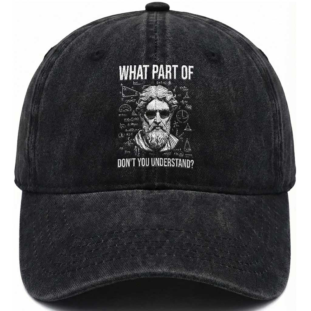 Funny Math Teacher Washed Cotton Baseball Cap What Part Of Do Not You Understand