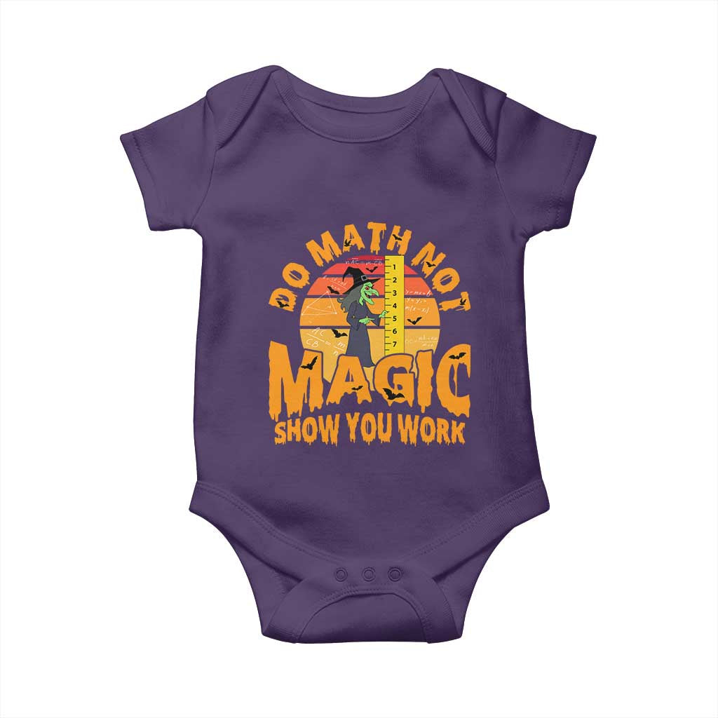 Funny Math Teacher Baby Onesie Do Math Not Magic Show Your Work Back To School - Wonder Print Shop
