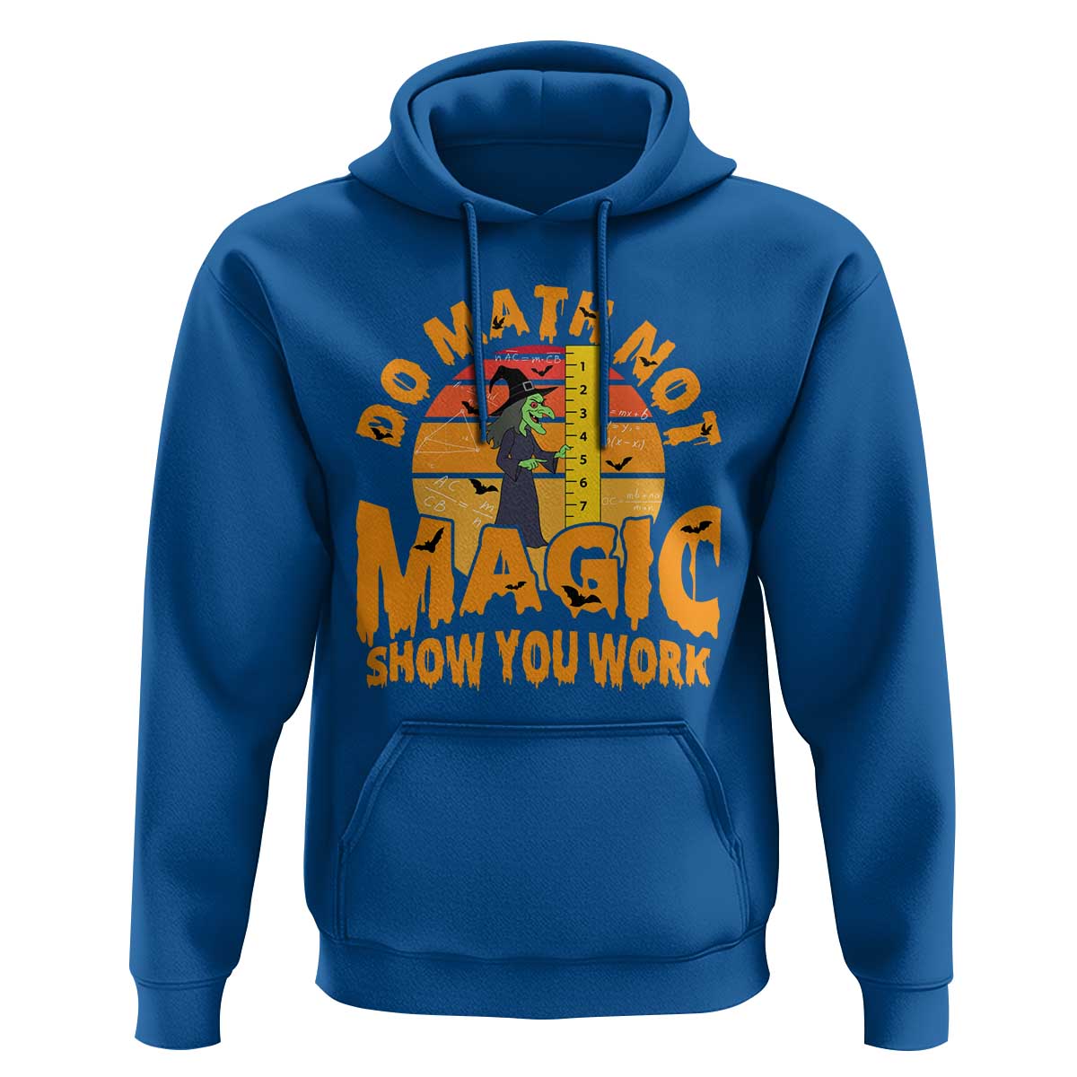 Funny Math Teacher Hoodie Do Math Not Magic Show Your Work Back To School - Wonder Print Shop