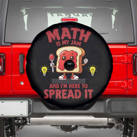 Funny School Math Teacher Spare Tire Cover Math Is My Jam And I Am Here To Spread It - Wonder Print Shop