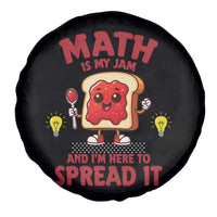 Funny School Math Teacher Spare Tire Cover Math Is My Jam And I Am Here To Spread It - Wonder Print Shop