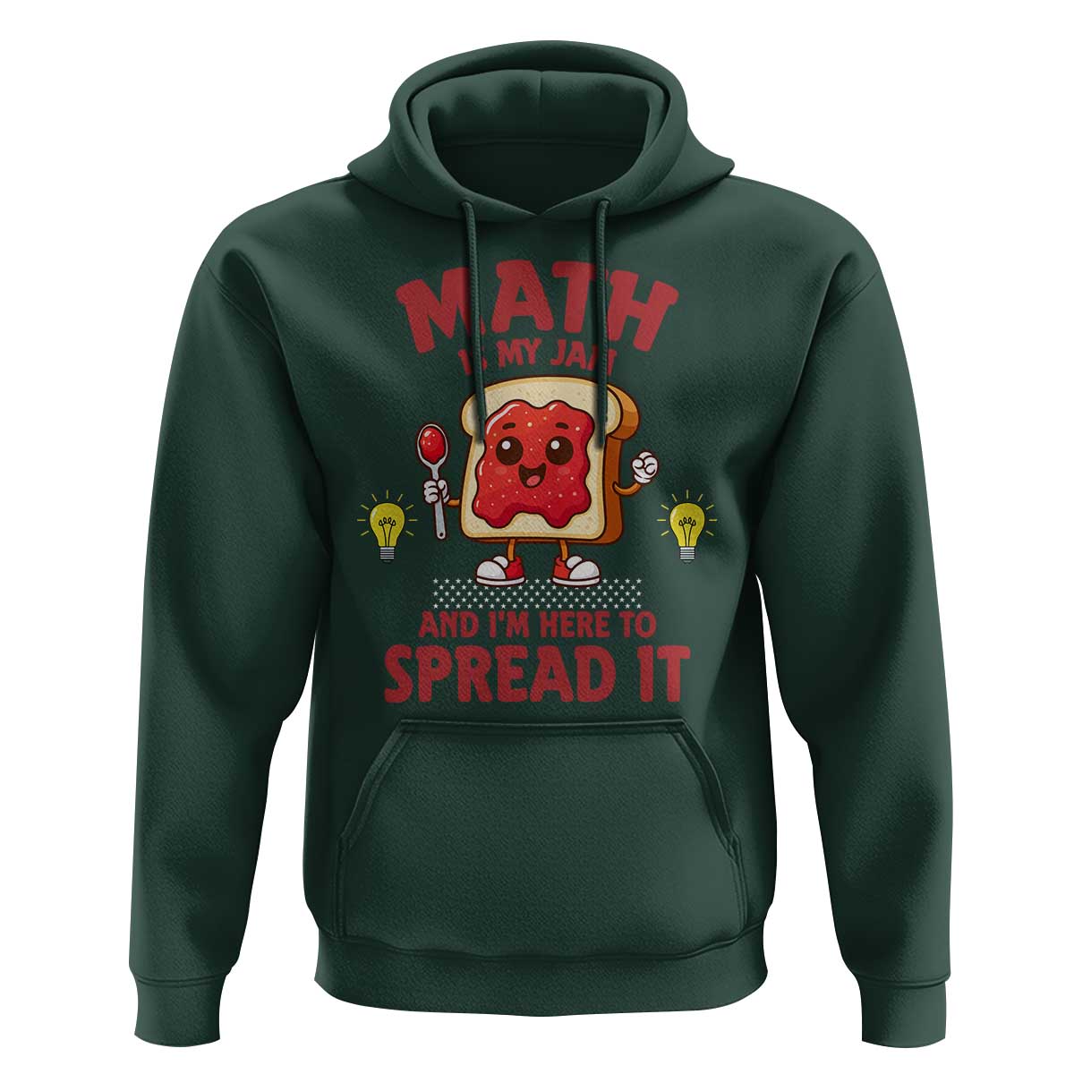 Funny School Math Teacher Hoodie Math Is My Jam And I Am Here To Spread It - Wonder Print Shop