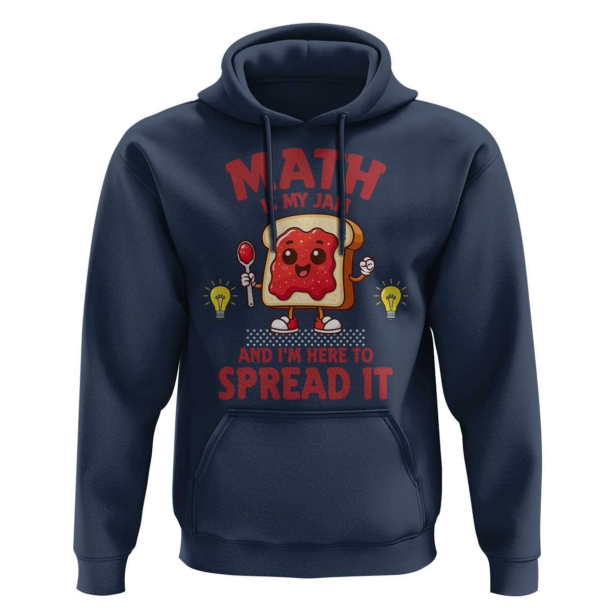 Funny School Math Teacher Hoodie Math Is My Jam And I Am Here To Spread It - Wonder Print Shop