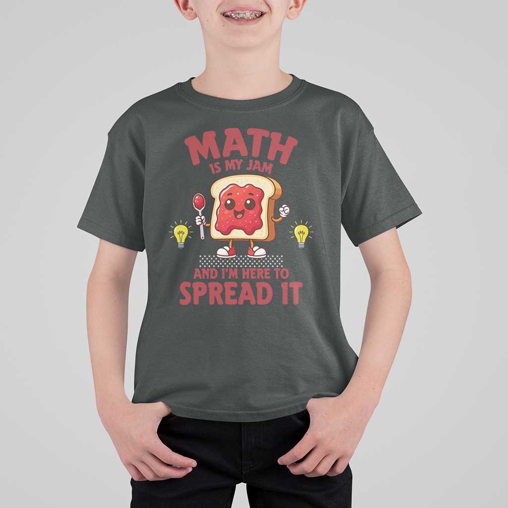 Funny School Math Teacher T Shirt For Kid Math Is My Jam And I Am Here To Spread It - Wonder Print Shop