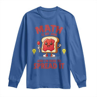 Funny School Math Teacher Long Sleeve Shirt Math Is My Jam And I Am Here To Spread It - Wonder Print Shop