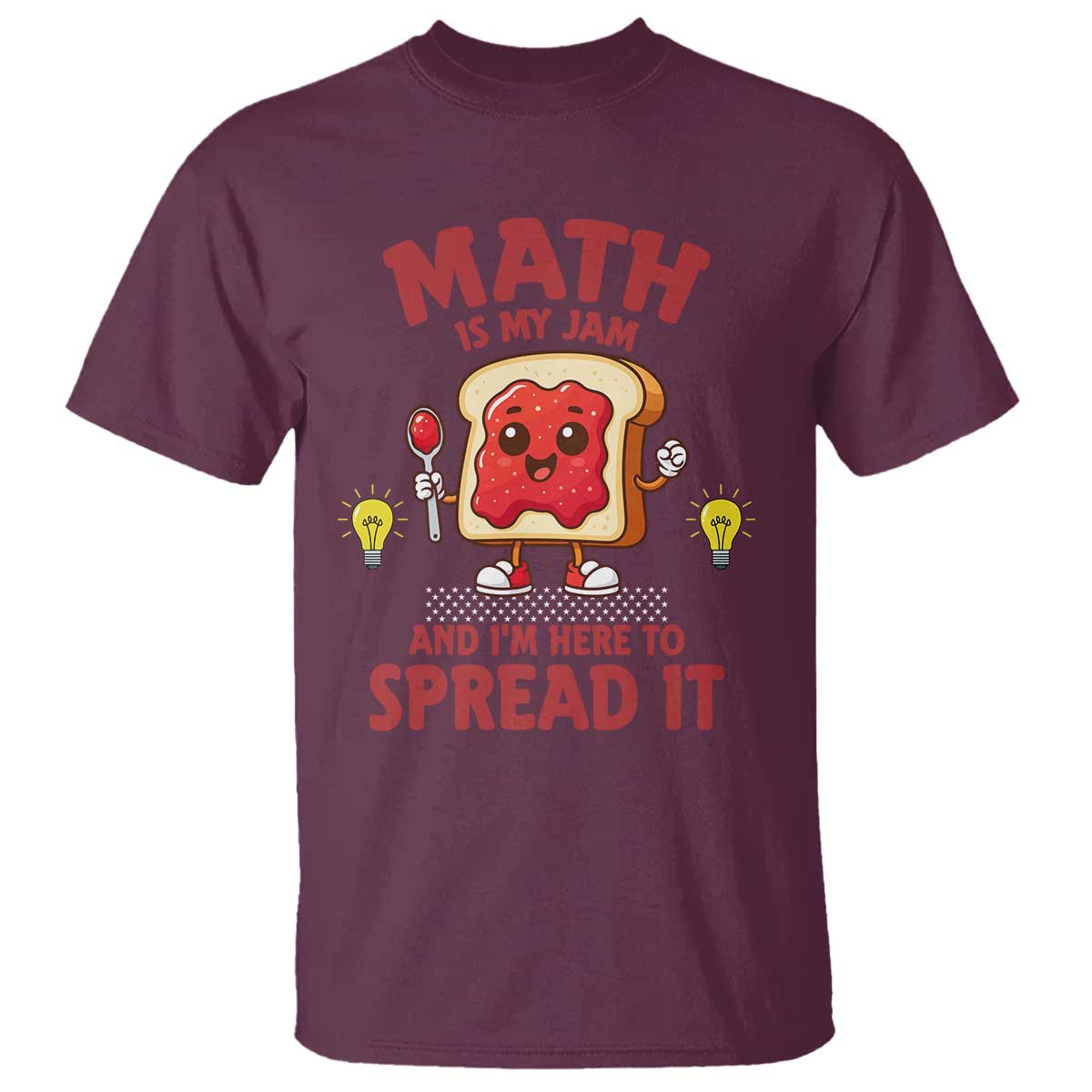 Funny School Math Teacher T Shirt Math Is My Jam And I Am Here To Spread It - Wonder Print Shop