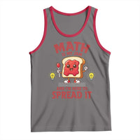 Funny School Math Teacher Tank Top Math Is My Jam And I Am Here To Spread It - Wonder Print Shop