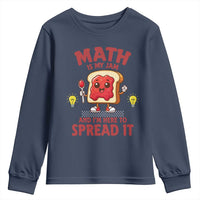 Funny School Math Teacher Youth Sweatshirt Math Is My Jam And I Am Here To Spread It - Wonder Print Shop