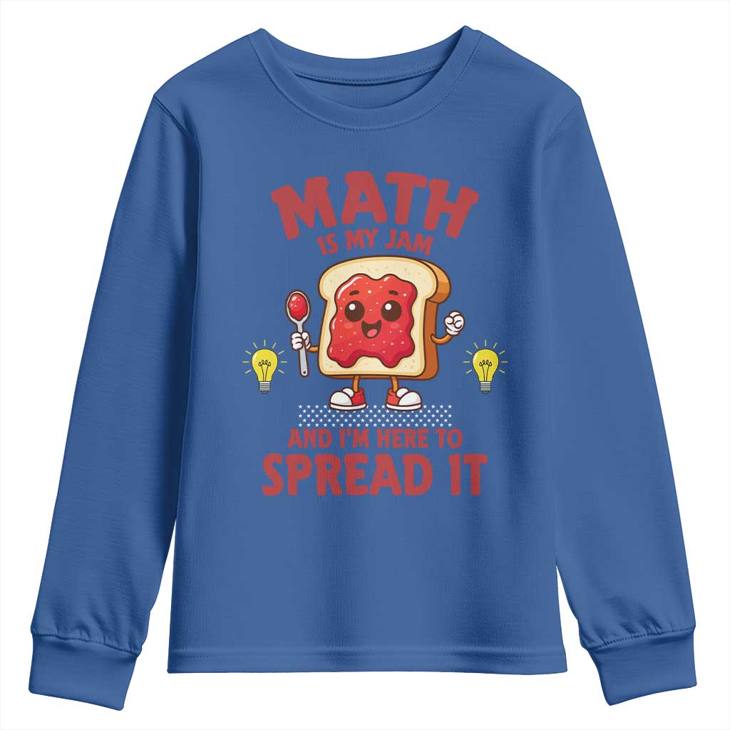 Funny School Math Teacher Youth Sweatshirt Math Is My Jam And I Am Here To Spread It - Wonder Print Shop