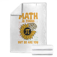 Funny Math Teacher Back To School Throw Blanket Math Is Tough But So Are You - Wonder Print Shop