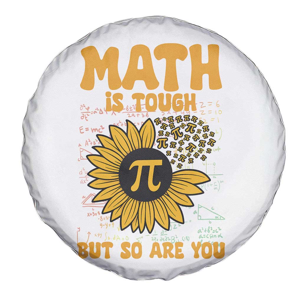 Funny Math Teacher Back To School Spare Tire Cover Math Is Tough But So Are You - Wonder Print Shop