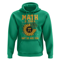 Funny Math Teacher Back To School Hoodie Math Is Tough But So Are You - Wonder Print Shop