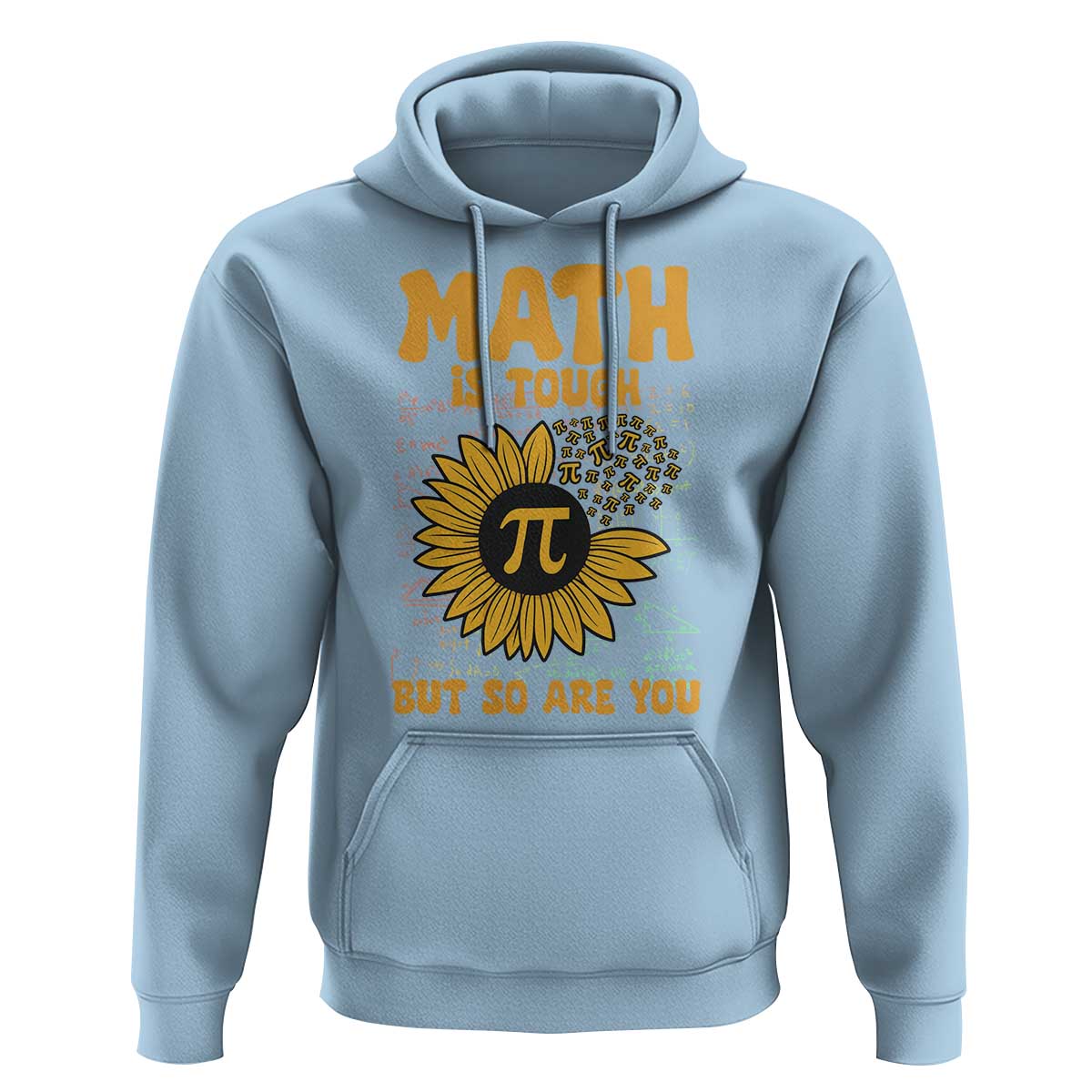 Funny Math Teacher Back To School Hoodie Math Is Tough But So Are You - Wonder Print Shop
