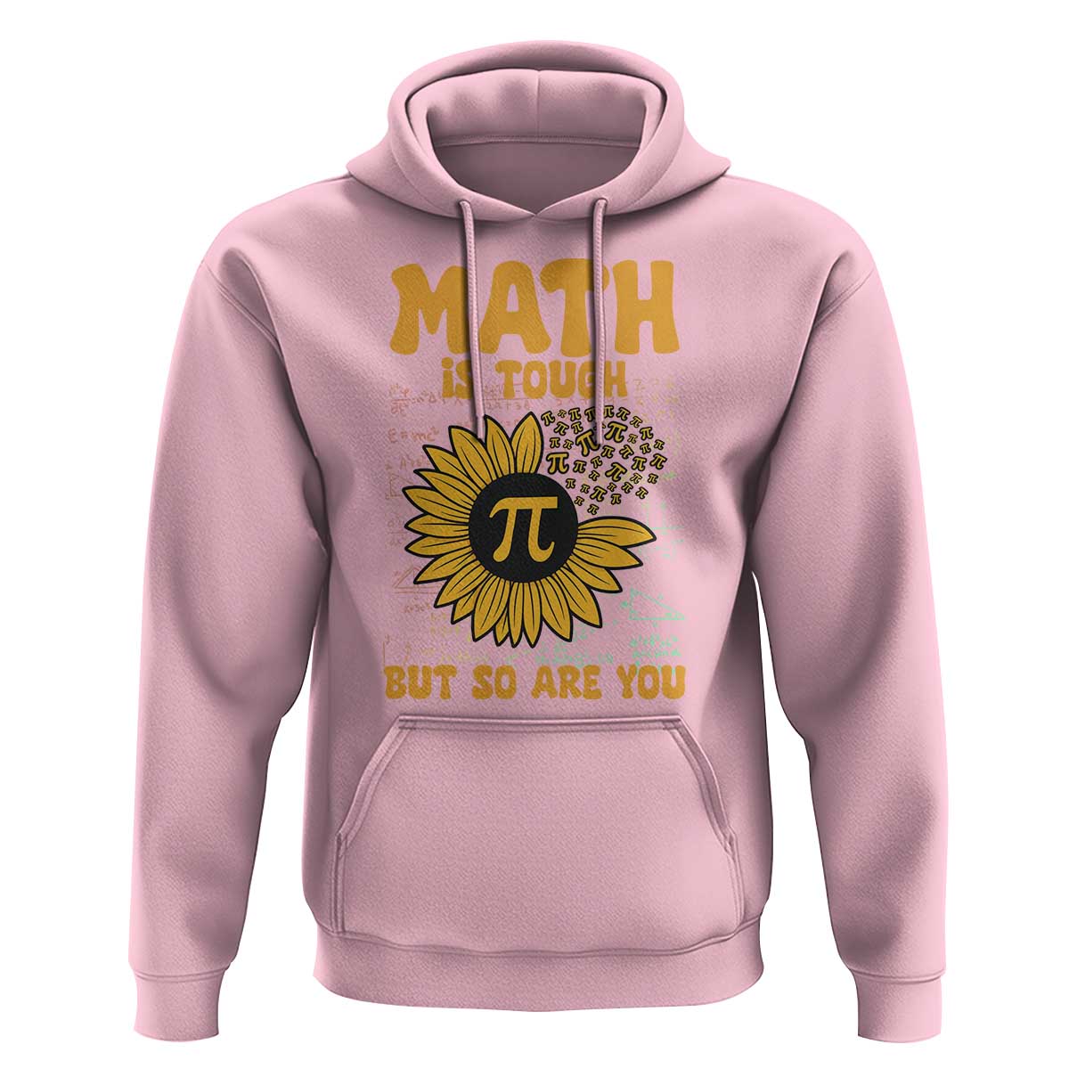 Funny Math Teacher Back To School Hoodie Math Is Tough But So Are You - Wonder Print Shop