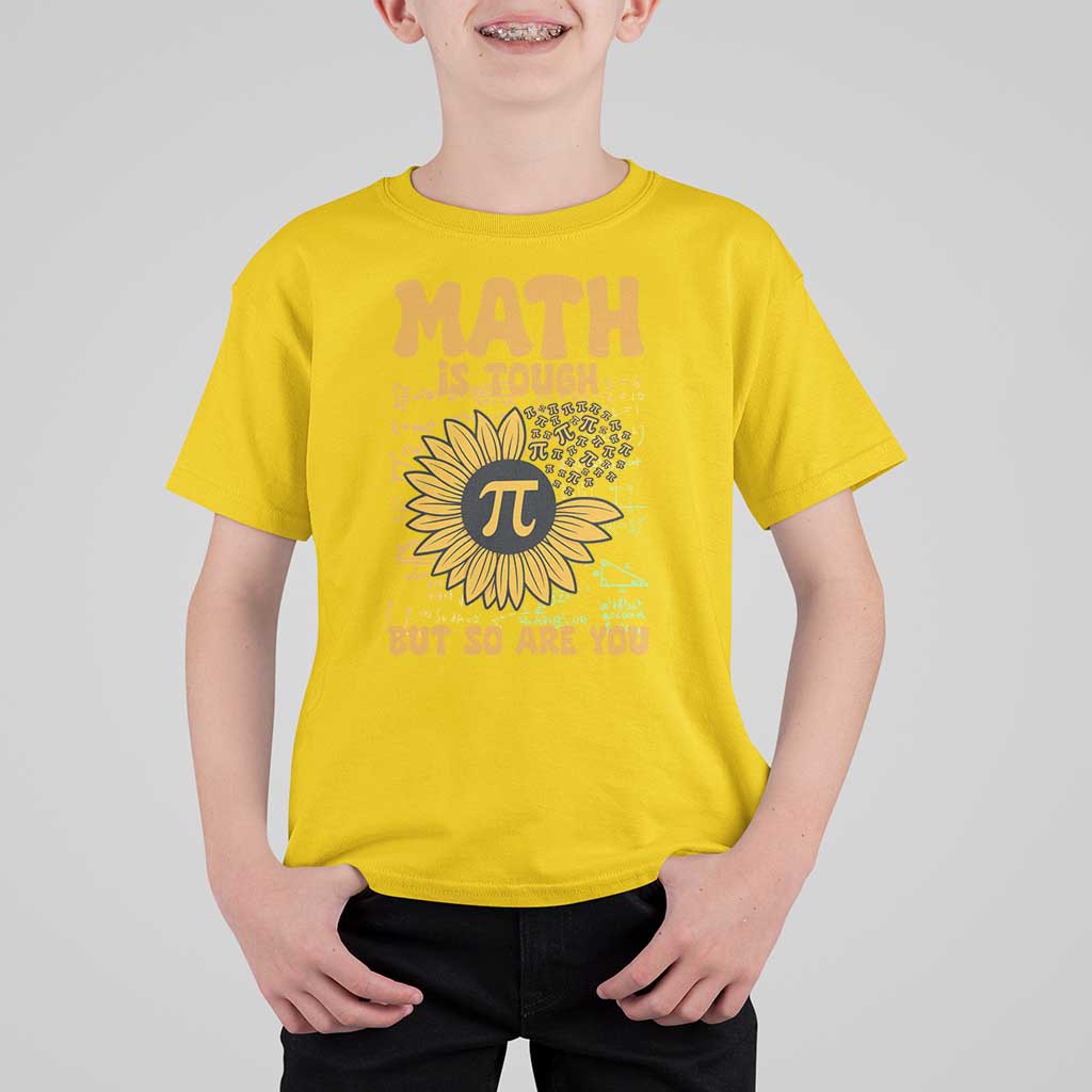 Funny Math Teacher Back To School T Shirt For Kid Math Is Tough But So Are You - Wonder Print Shop