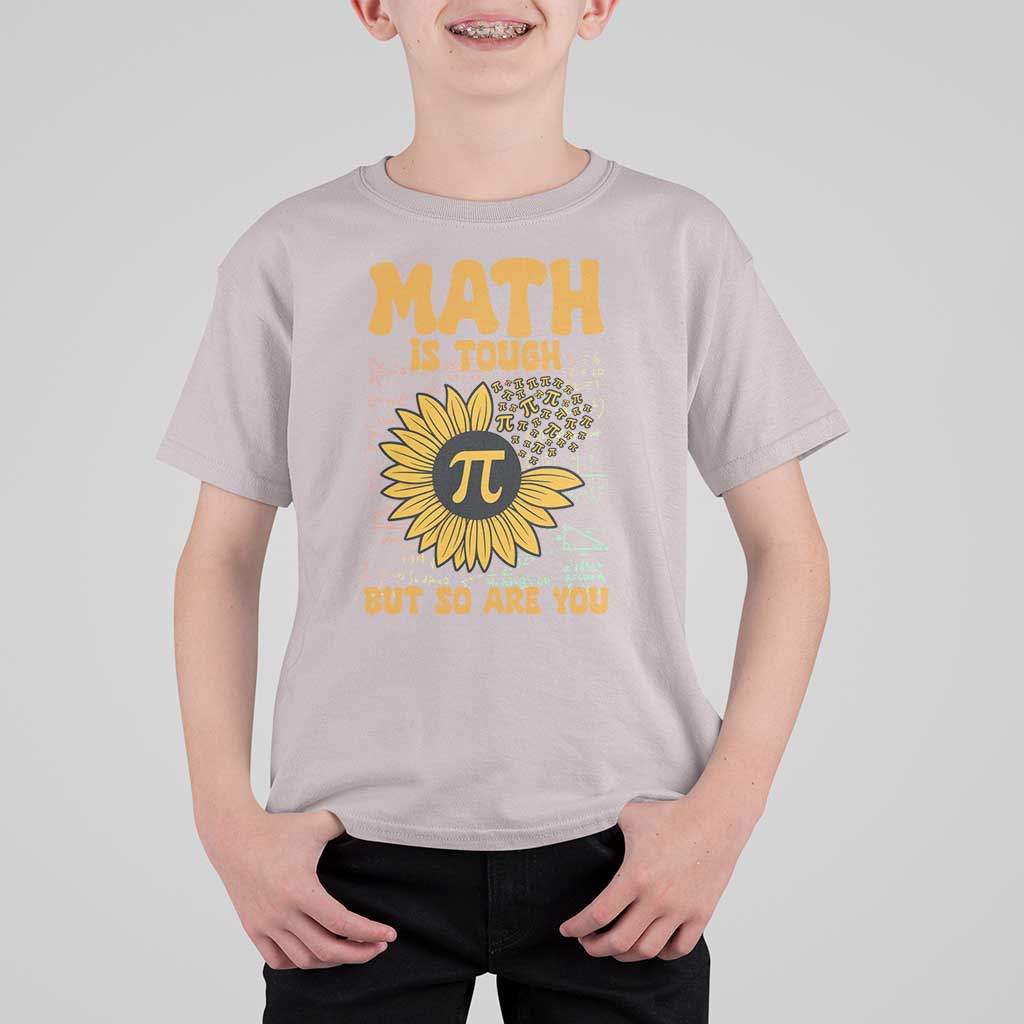 Funny Math Teacher Back To School T Shirt For Kid Math Is Tough But So Are You - Wonder Print Shop