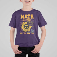 Funny Math Teacher Back To School T Shirt For Kid Math Is Tough But So Are You - Wonder Print Shop