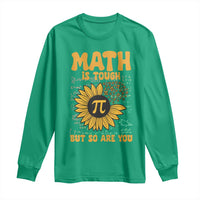 Funny Math Teacher Back To School Long Sleeve Shirt Math Is Tough But So Are You - Wonder Print Shop
