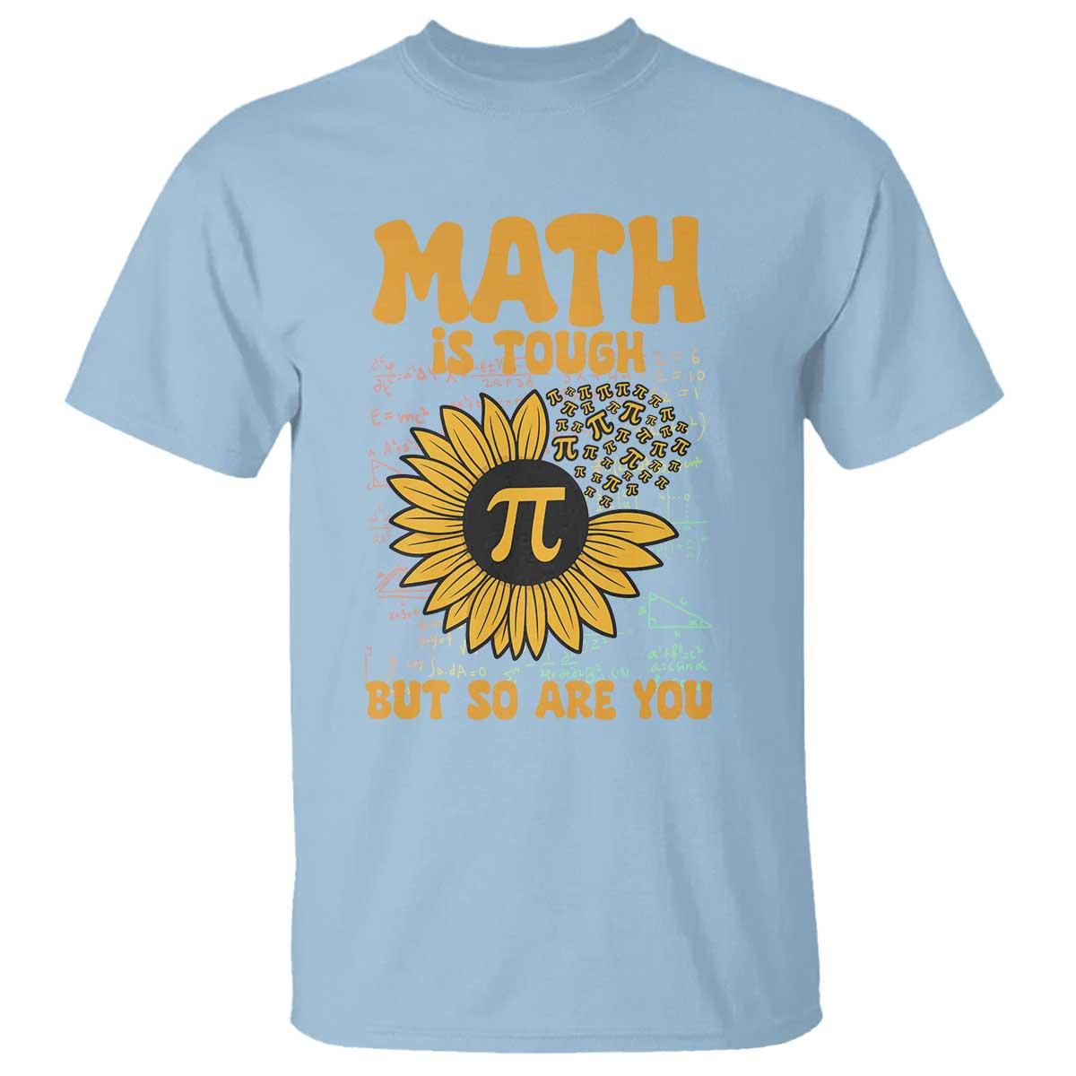 Funny Math Teacher Back To School T Shirt Math Is Tough But So Are You - Wonder Print Shop