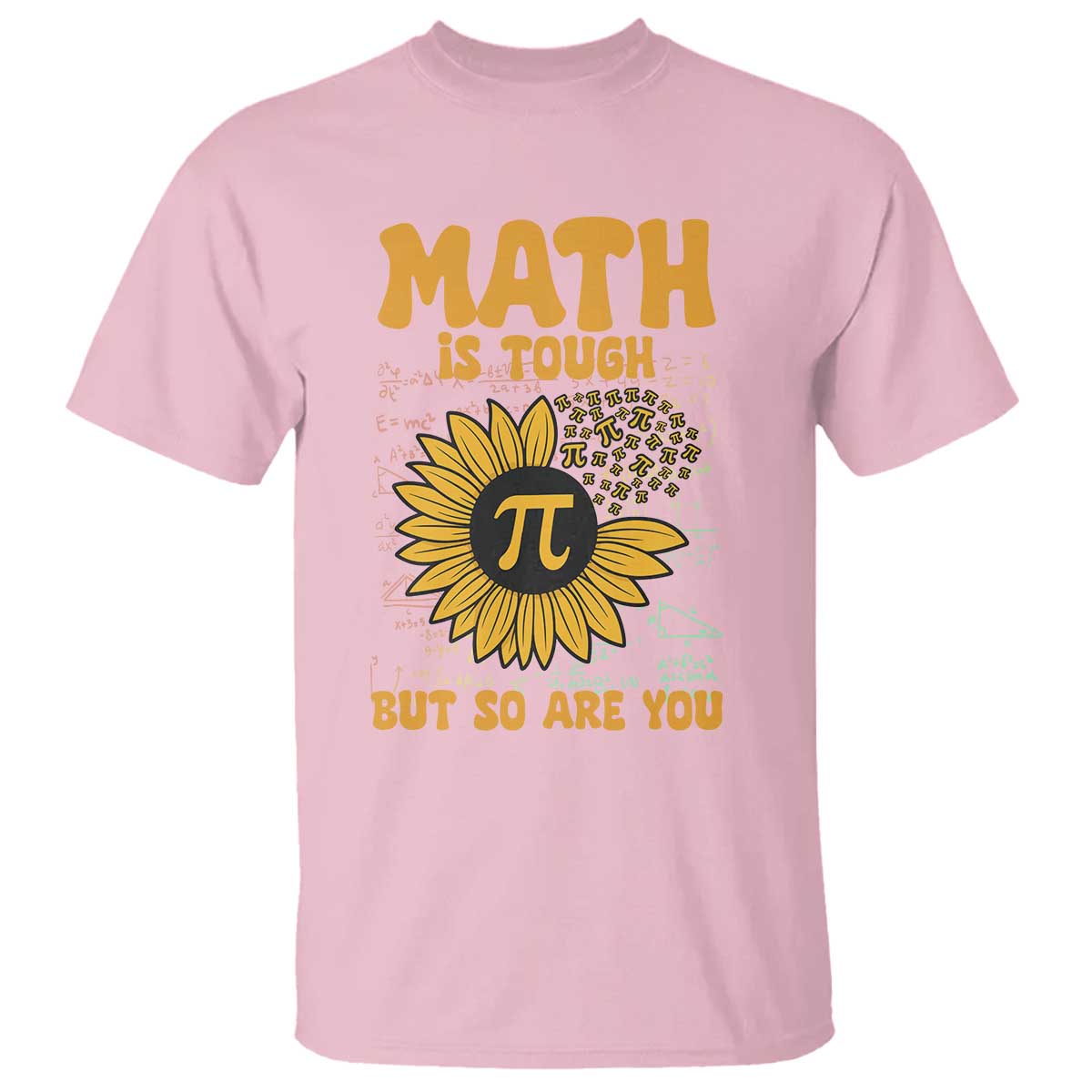Funny Math Teacher Back To School T Shirt Math Is Tough But So Are You - Wonder Print Shop