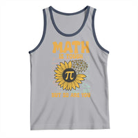 Funny Math Teacher Back To School Tank Top Math Is Tough But So Are You - Wonder Print Shop