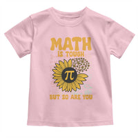 Funny Math Teacher Back To School Toddler T Shirt Math Is Tough But So Are You - Wonder Print Shop