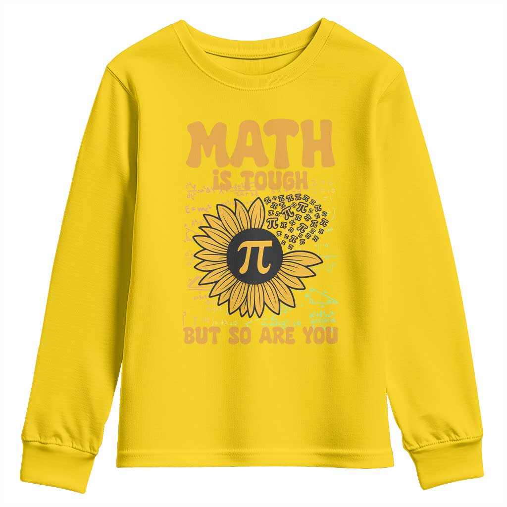 Funny Math Teacher Back To School Youth Sweatshirt Math Is Tough But So Are You - Wonder Print Shop