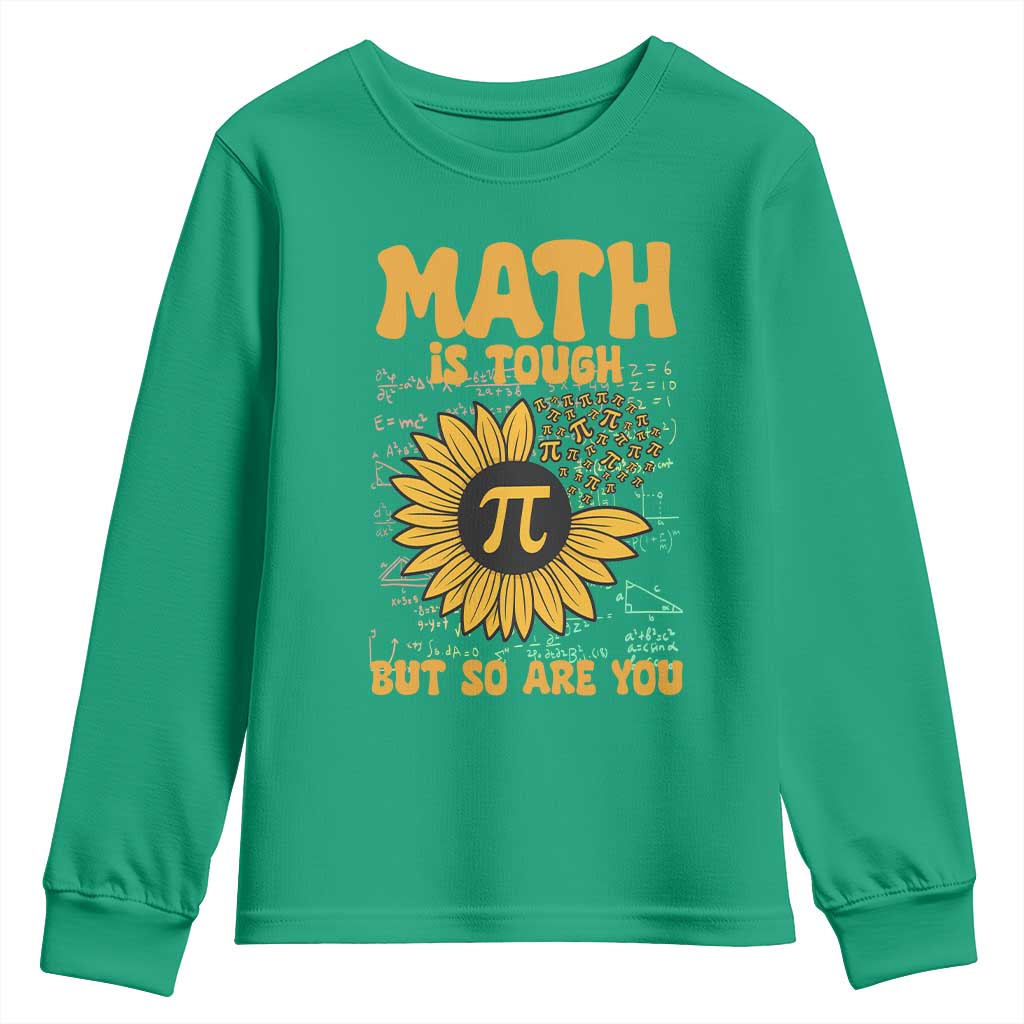 Funny Math Teacher Back To School Youth Sweatshirt Math Is Tough But So Are You - Wonder Print Shop