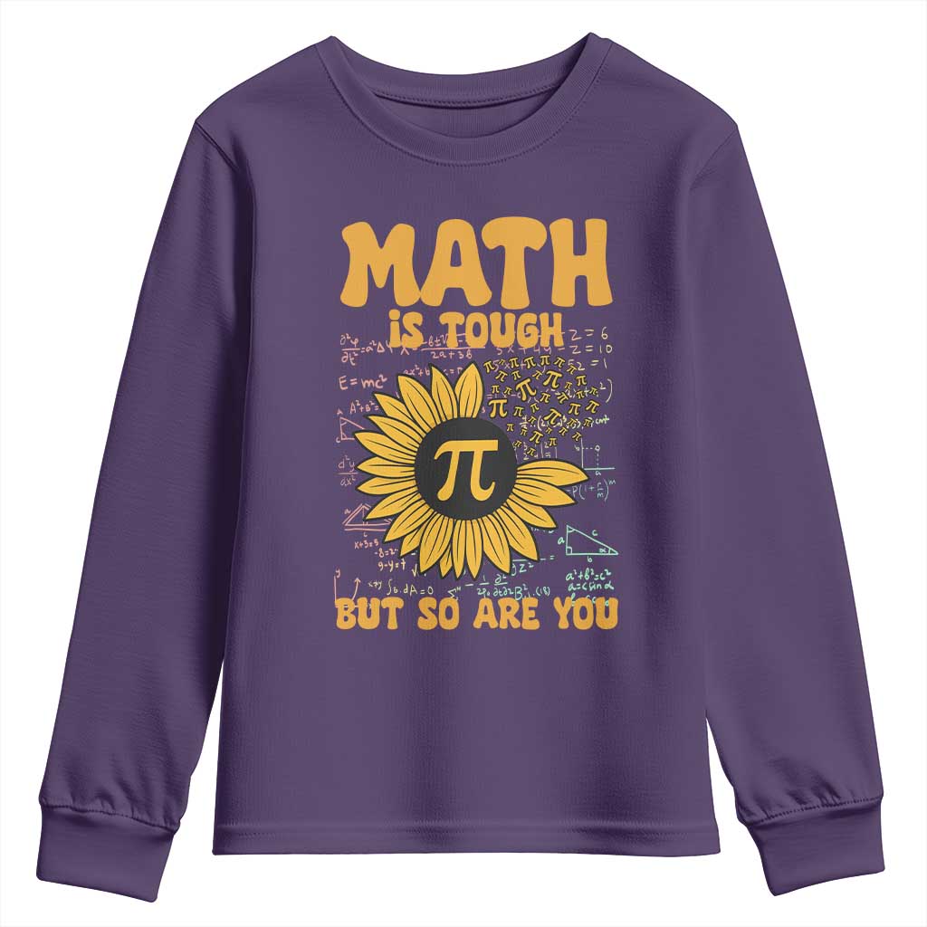 Funny Math Teacher Back To School Youth Sweatshirt Math Is Tough But So Are You - Wonder Print Shop
