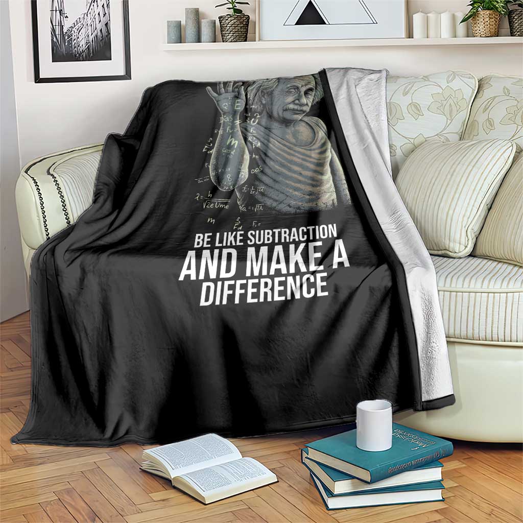 Funny Math Teacher Throw Blanket Be Like Subtraction And Make A Difference - Wonder Print Shop