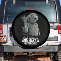 Funny Math Teacher Spare Tire Cover Be Like Subtraction And Make A Difference - Wonder Print Shop