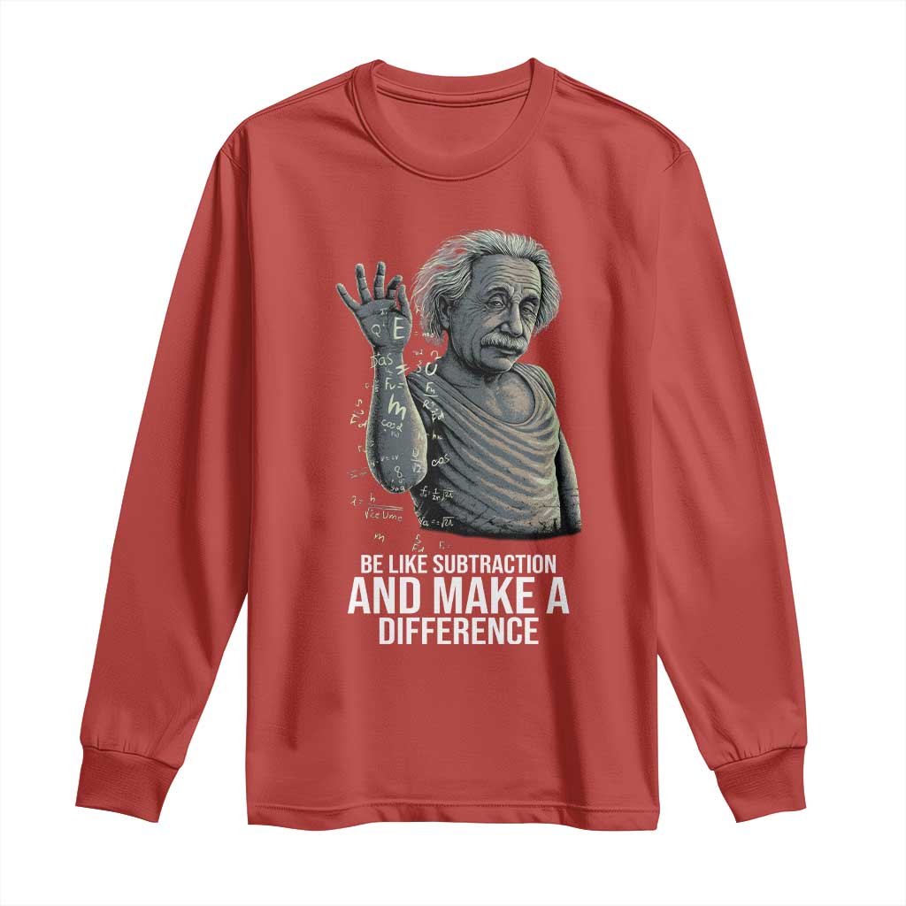 Funny Math Teacher Long Sleeve Shirt Be Like Subtraction And Make A Difference - Wonder Print Shop