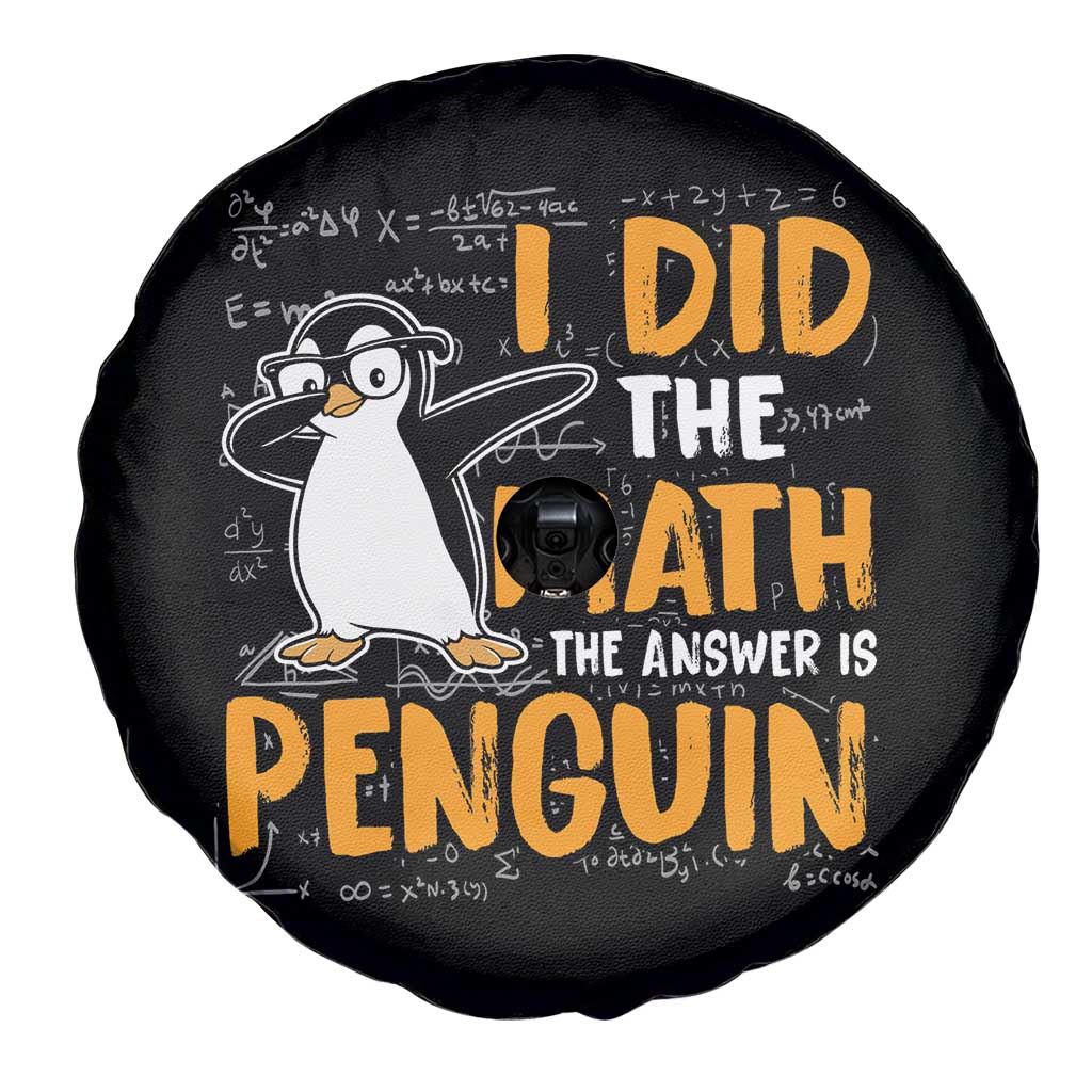 Funny Penguin Math Lover Spare Tire Cover I Did The Math The Answer Is Penguin - Wonder Print Shop